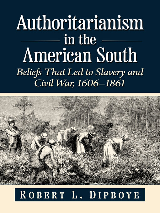 Title details for Authoritarianism in the American South by Robert L. Dipboye - Available